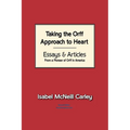 Taking the Orff Approach to Heart: Essays & Articles from a Pioneer of Orff in America