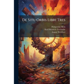 De Situ Orbis Libri Tres