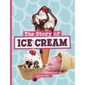 The Story of Ice Cream