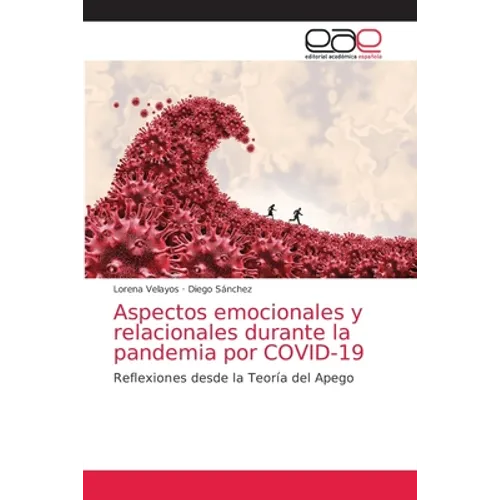Aspectos emocionales y relacionales durante la pandemia por COVID-19