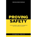 Proving Safety: wicked problems, legal risk management and the tyranny of metrics