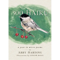 300 Haiku: a year in micro poems