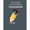 The Ultimate Adult Crossword Puzzlebook: Crossword Teasers
