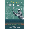 The Physics of Football: Discover the Science of Bone-Crunching Hits, Soaring Field Goals, and Awe-Inspiring Passes