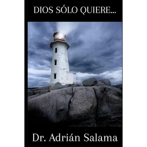 Dios sólo quiere...
