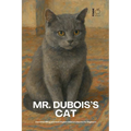 Mr. Dubois's Cat And Other Bilingual French-English Children's Stories for Beginners