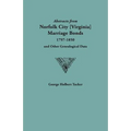 Abstracts from Norfolk City Marriage Bonds [1797-1850]