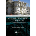 Mineral Processing Technology: A Concise Introduction