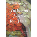Tattooing Hearts for Jesus: Loving and Surviving in a World of Chaos and Spiritual Warfare