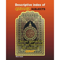 Descriptive Index of Quranic Subjects: An easy approach to locate and understand the subjects of Quran