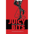 Juicy Bits: Erotic Stories of BDSM, Fetish & Kink