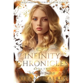 Infinity Chronicles Book Two: A Paranormal Reverse Harem Series