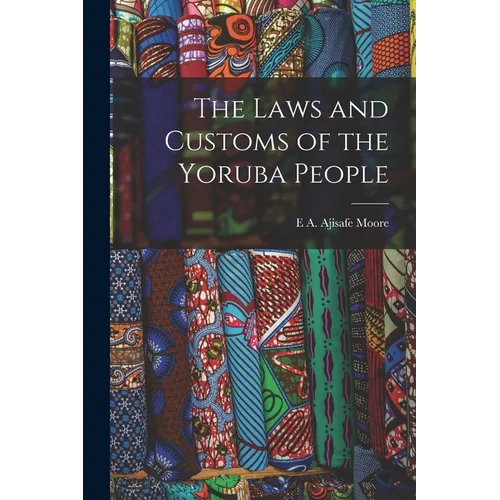 The Laws and Customs of the Yoruba People