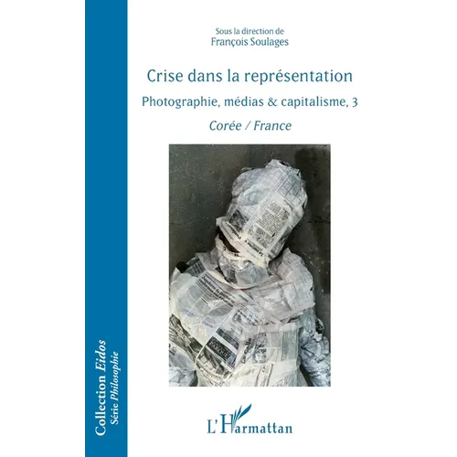 Crise dans la représentation: Photographie, médias & capitalisme, 3 Corée / France