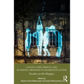 Civility, Free Speech, and Academic Freedom in Higher Education: Faculty on the Margins