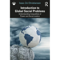 Introduction to Global Social Problems: Understanding Inequalities of Power and Social Justice