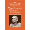 Aham Sphurana - A Glimpse of Self Realisation [Limited Edition]: A Selection of Teachings from Sri Bhagavan Ramana Maharshi