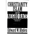 Christianity, Islam and the Negro Race