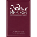 Freedom and Reform: Essays in Economics and Social Philosophy