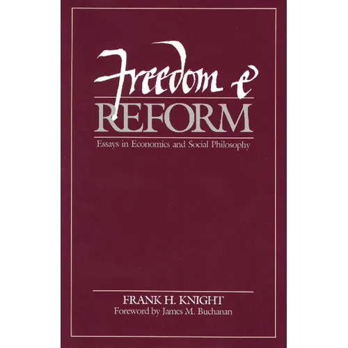 Freedom and Reform: Essays in Economics and Social Philosophy