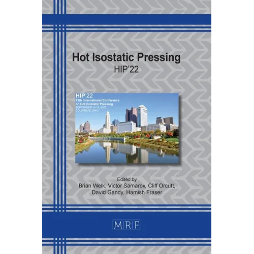 Hot Isostatic Pressing: Hip'22