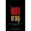 Under My Skin: Discovering Blood & Biographies on a Budget
