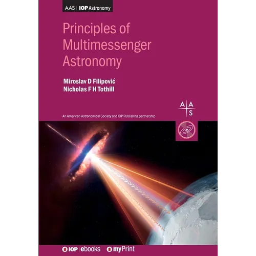 Principles of Multimessenger Astronomy: Book 1