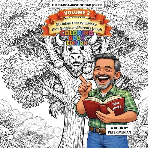 The Dadda Base Of Dad Jokes Volume 2: Coloring Book Edition