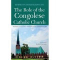 The Role of the Congolese Catholic Church: Promotion of Economic and Social Justice in Relation to Oil