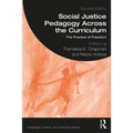 Social Justice Pedagogy Across the Curriculum: The Practice of Freedom