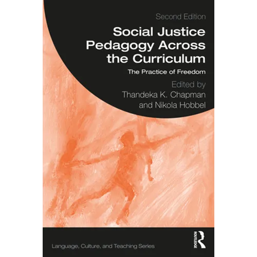 Social Justice Pedagogy Across the Curriculum: The Practice of Freedom
