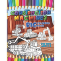 Construction machines - Big coloring book for kids ages 4-8