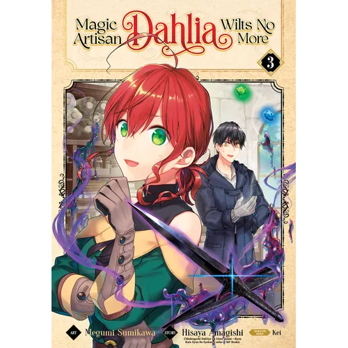 Magic Artisan Dahlia Wilts No More (Manga) Vol. 3