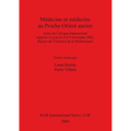 Médecine et médecins au Proche-Orient ancien