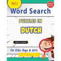 Word Search Puzzles in Dutch for Kids: Boys & Girls - Awesome! Vol.1 - Delta Classics