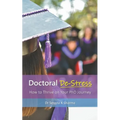 Doctoral De-Stress: How to Thrive on Your PhD Journey