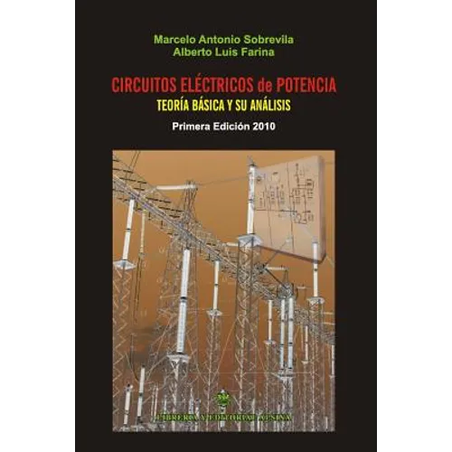 Circuitos Electricos de Potencia: Tratamiento Matematico y Teoria Basica