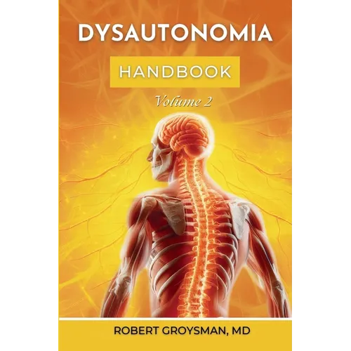 The Complete Long COVID Handbook: Volume 2 Dysautonomia