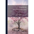 Yakkun Nattannawa: A Cingalese Poem, Descriptive of the Ceylon System of Demonology