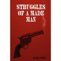 Struggles of a made man