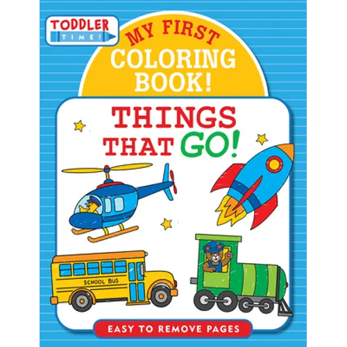 Things That Go: My 1st Coloring Book
