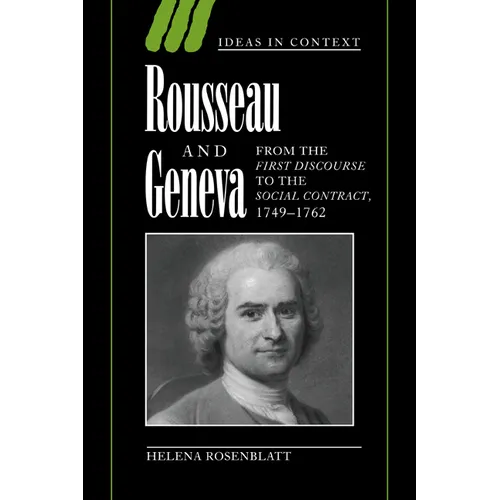 Rousseau and Geneva: From the First Discourse to the Social Contract, 1749-1762