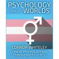 Issue 23: Clinical Psychology and Transgender Clients A Guide To Clinical Psychology, Mental Health and Psychotherapy