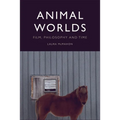 Animal Worlds: Film, Philosophy and Time