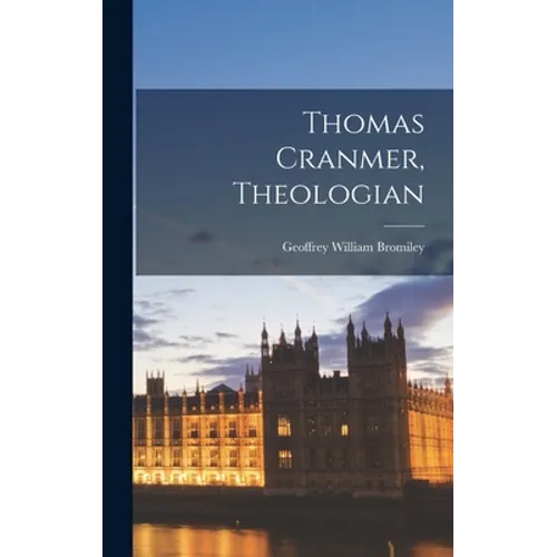 Thomas Cranmer, Theologian