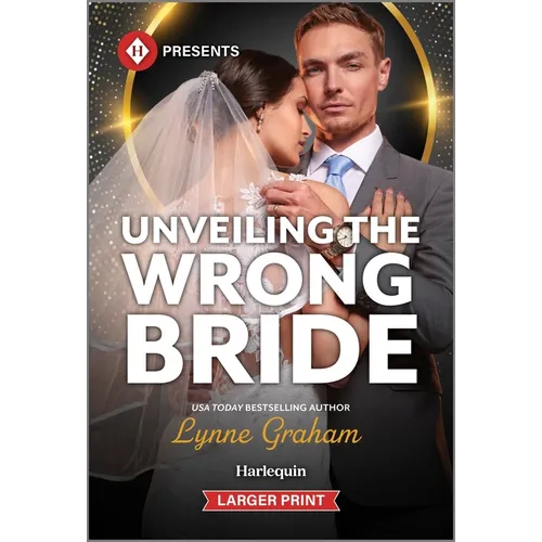 Unveiling the Wrong Bride - Mass Market Paperbound