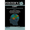 Foster's CAPE(R) Management of Business Unit 1: Multiple Choice Questions & Answers: Management Principles and Processes