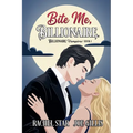 Bite Me, Billionaire