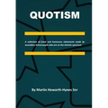 Quotism: A collection of frank and humorous statements made by secondary School pupils who are on the Autistic spectrum