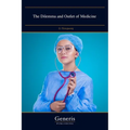 The Dilemma and Outlet of Medicine